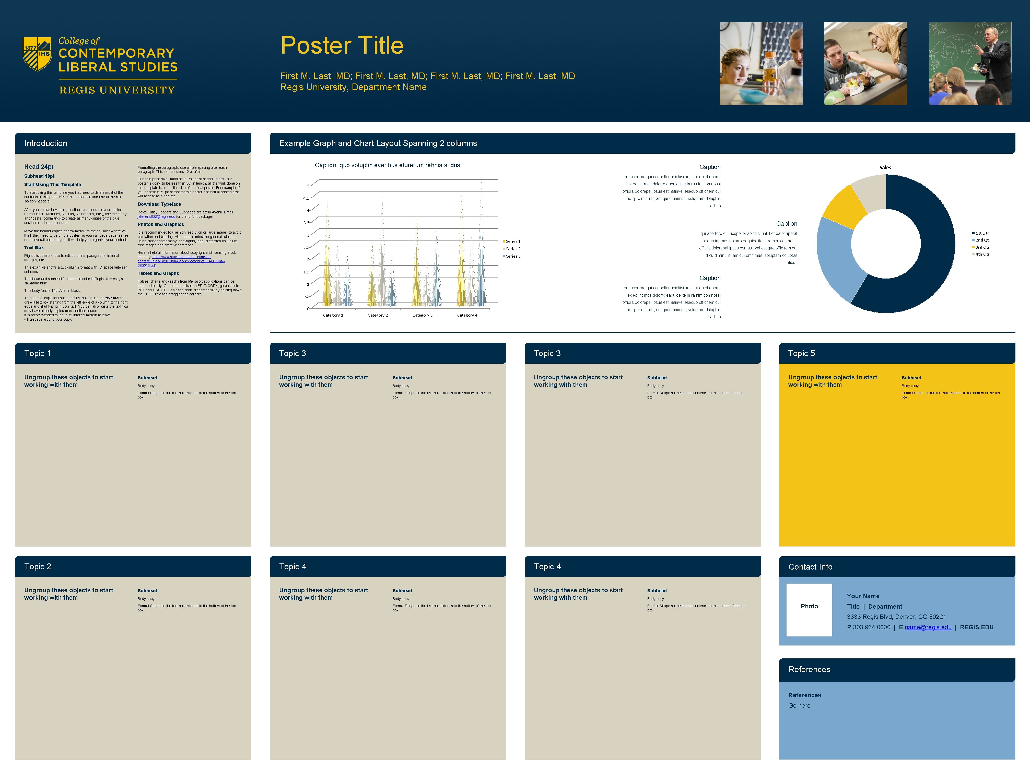 Poster Title First M. Last, MD; First M. Last, MD Regis University, Department Name