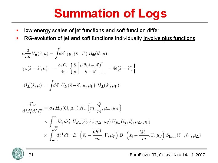 Summation of Logs § § low energy scales of jet functions and soft function
