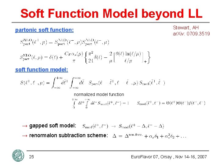 Soft Function Model beyond LL Stewart, AH ar. Xiv: 0709. 3519 partonic soft function: