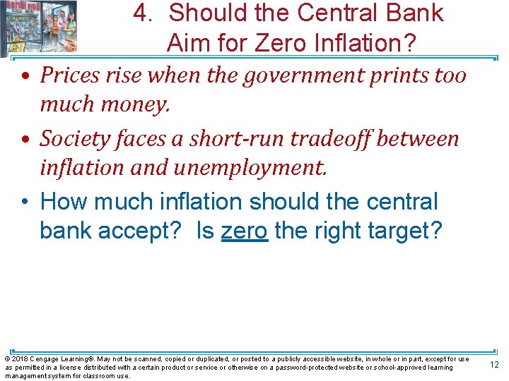4. Should the Central Bank Aim for Zero Inflation? • Prices rise when the