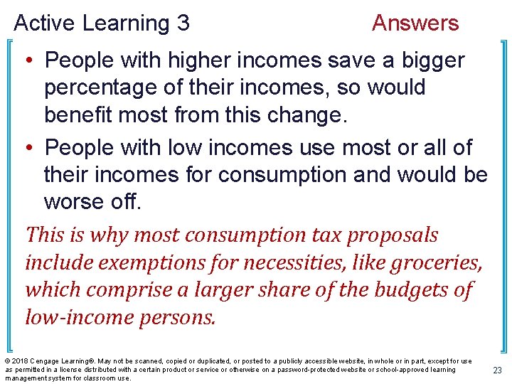 Active Learning 3 Answers • People with higher incomes save a bigger percentage of