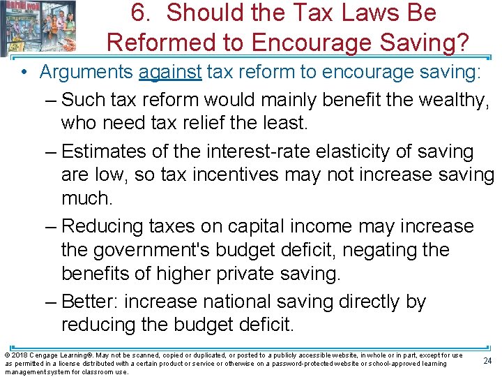 6. Should the Tax Laws Be Reformed to Encourage Saving? • Arguments against tax