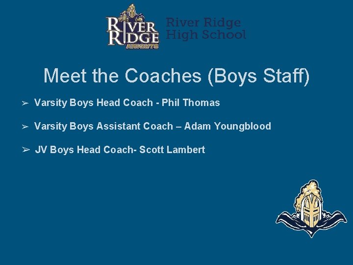 Meet the Coaches (Boys Staff) ➢ Varsity Boys Head Coach - Phil Thomas ➢ Meet the Coaches (Boys Staff) ➢ Varsity Boys Head Coach - Phil Thomas ➢