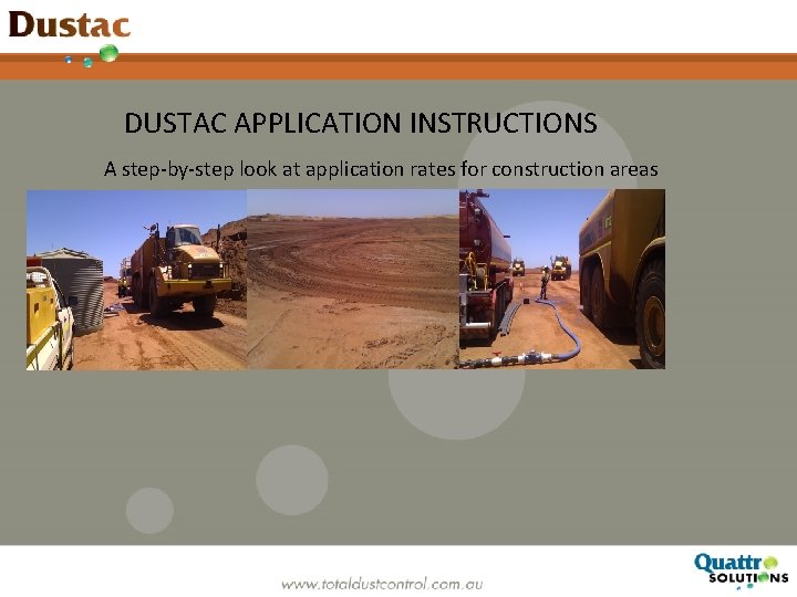 DUSTAC APPLICATION INSTRUCTIONS A step-by-step look at application rates for construction areas 