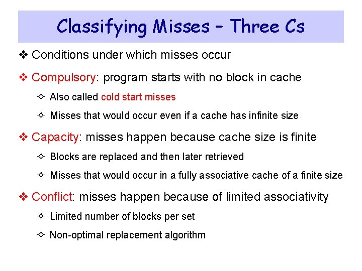 Classifying Misses – Three Cs v Conditions under which misses occur v Compulsory: program Classifying Misses – Three Cs v Conditions under which misses occur v Compulsory: program