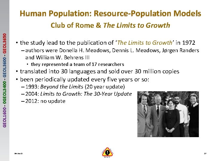 Human Population: Resource-Population Models GEOL 1600 - 0 GEOL 3400 - GEOL 3650 Club