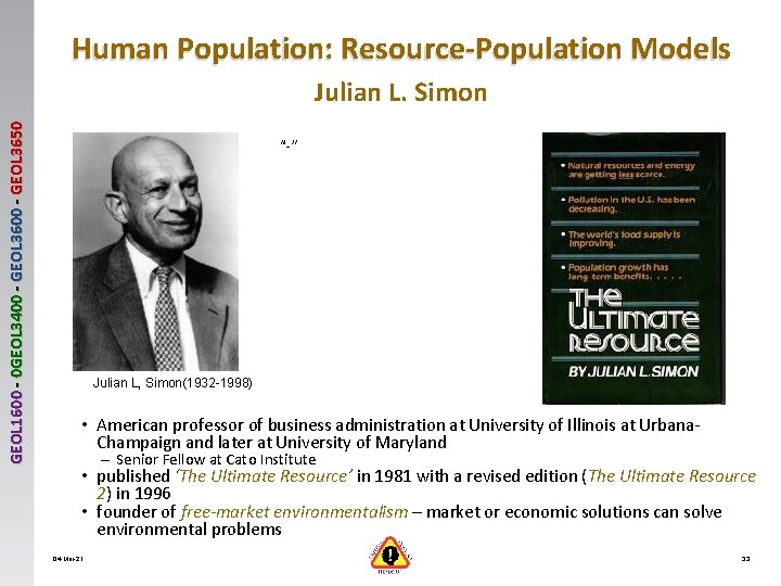 Human Population: Resource-Population Models GEOL 1600 - 0 GEOL 3400 - GEOL 3650 Julian