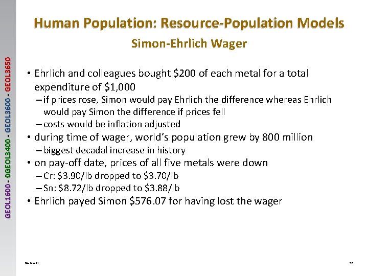 Human Population: Resource-Population Models GEOL 1600 - 0 GEOL 3400 - GEOL 3650 Simon-Ehrlich