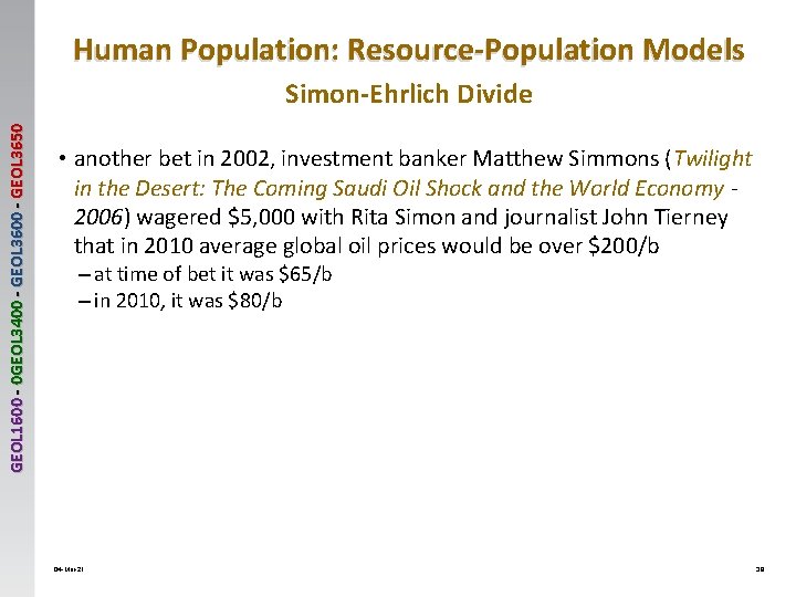 Human Population: Resource-Population Models GEOL 1600 - 0 GEOL 3400 - GEOL 3650 Simon-Ehrlich