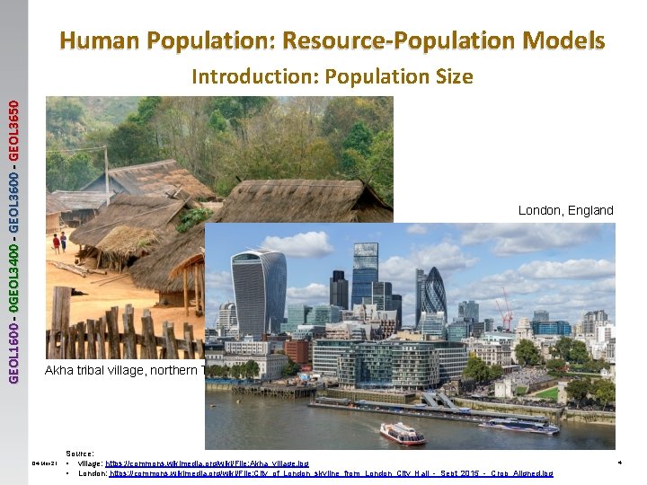 Human Population: Resource-Population Models GEOL 1600 - 0 GEOL 3400 - GEOL 3650 Introduction: