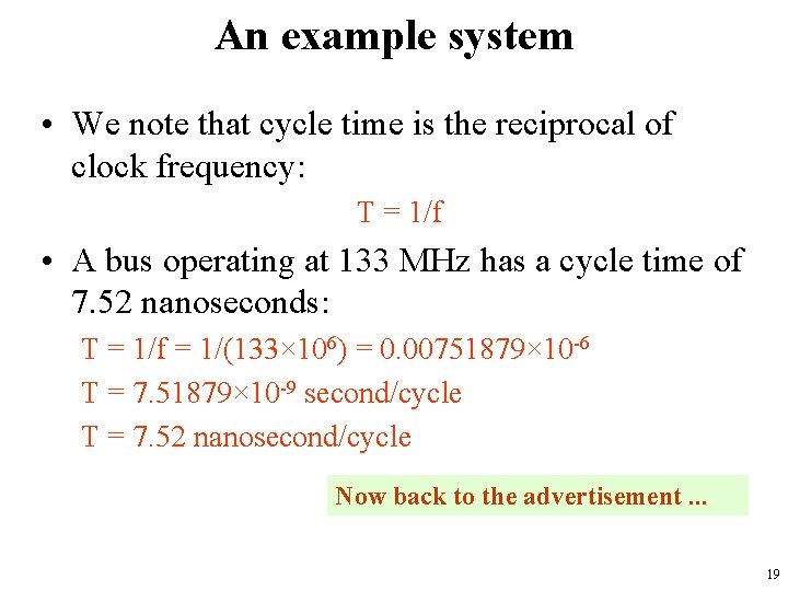 An example system • We note that cycle time is the reciprocal of clock