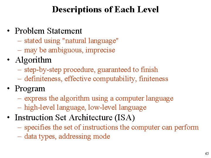 Descriptions of Each Level • Problem Statement – stated using "natural language" – may