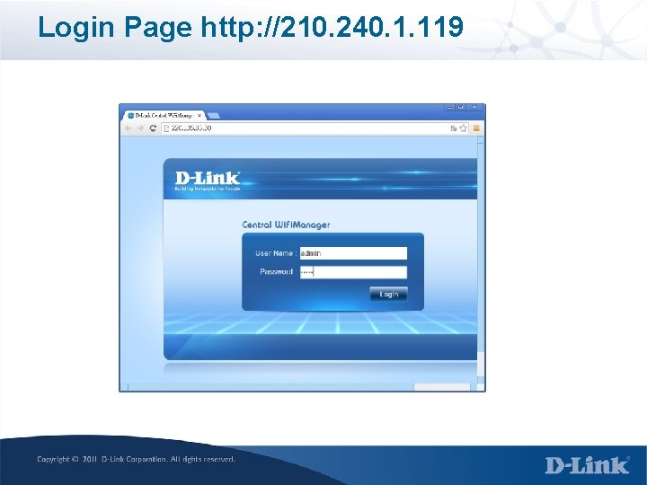 Login Page http: //210. 240. 1. 119 