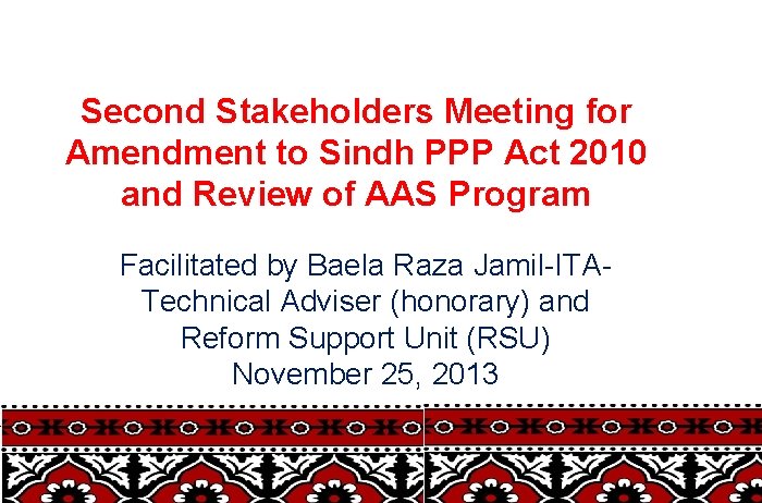 Second Stakeholders Meeting for Amendment to Sindh PPP Act 2010 and Review of AAS