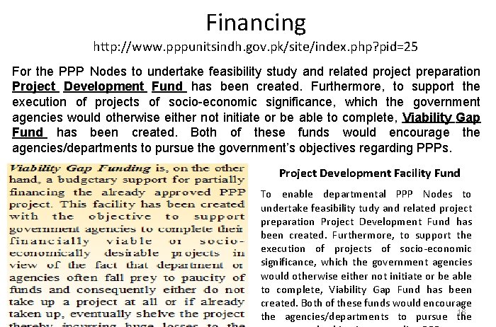 Financing http: //www. pppunitsindh. gov. pk/site/index. php? pid=25 For the PPP Nodes to undertake