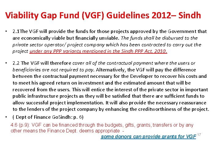 Viability Gap Fund (VGF) Guidelines 2012– Sindh • 2. 1 The VGF will provide