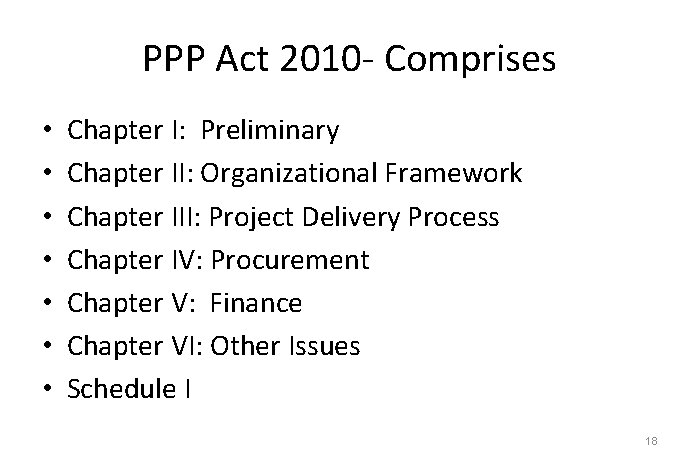PPP Act 2010 - Comprises • • Chapter I: Preliminary Chapter II: Organizational Framework