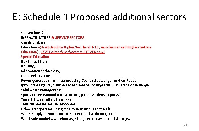 E: Schedule 1 Proposed additional sectors see sections 2 (j) ] INFRASTRUCTURE & SERVICE