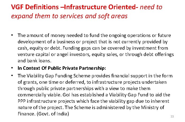 VGF Definitions –Infrastructure Oriented- need to expand them to services and soft areas •
