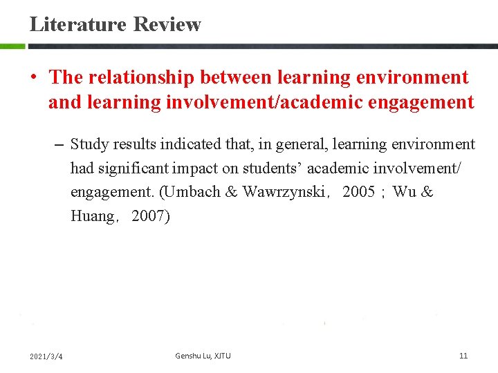 Literature Review • The relationship between learning environment and learning involvement/academic engagement – Study Literature Review • The relationship between learning environment and learning involvement/academic engagement – Study