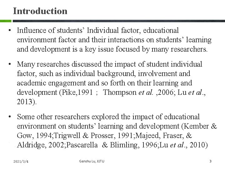 Introduction • Influence of students’ Individual factor, educational environment factor and their interactions on Introduction • Influence of students’ Individual factor, educational environment factor and their interactions on