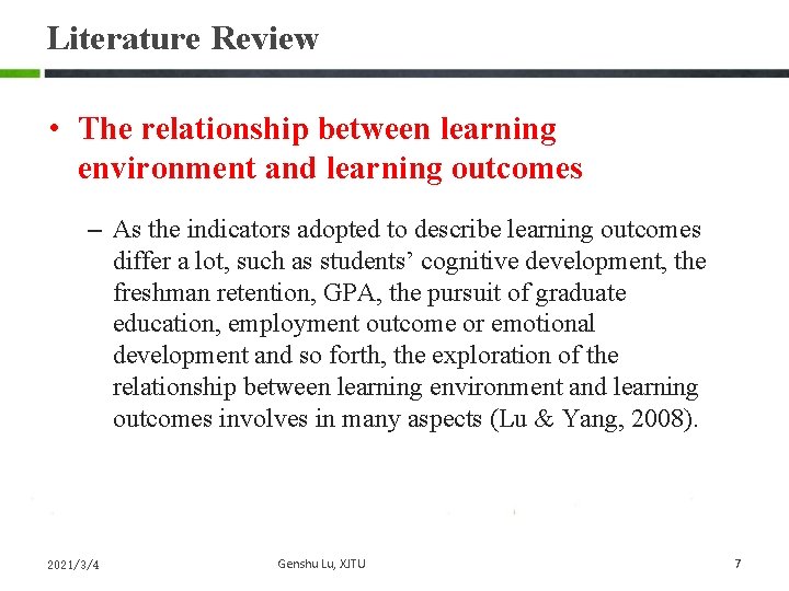 Literature Review • The relationship between learning environment and learning outcomes – As the Literature Review • The relationship between learning environment and learning outcomes – As the