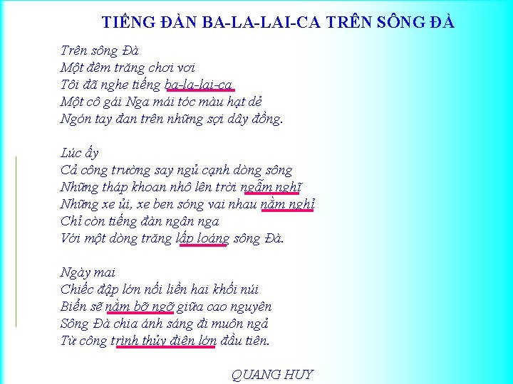 TIẾNG ĐÀN BA-LA-LAI-CA TRÊN SÔNG ĐÀ Trên sông Đà Một đêm trăng chơi vơi