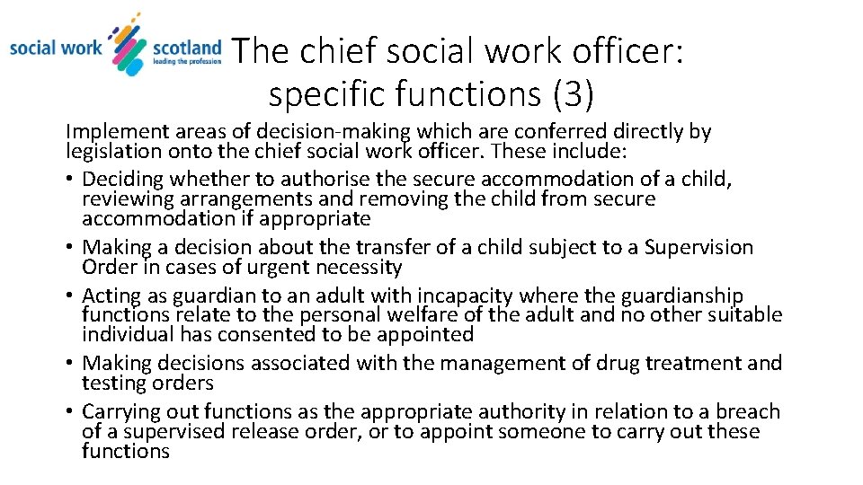 The chief social work officer: specific functions (3) Implement areas of decision-making which are