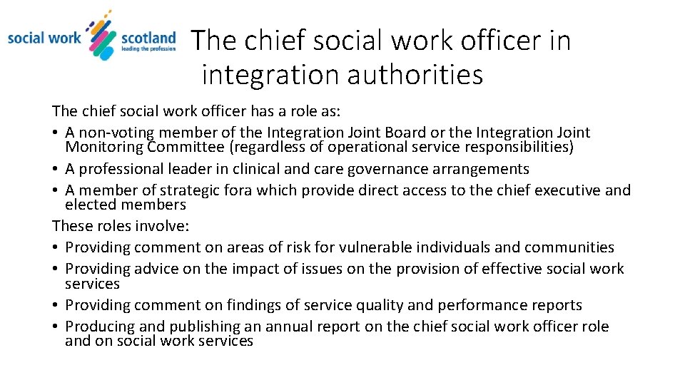 The chief social work officer in integration authorities The chief social work officer has