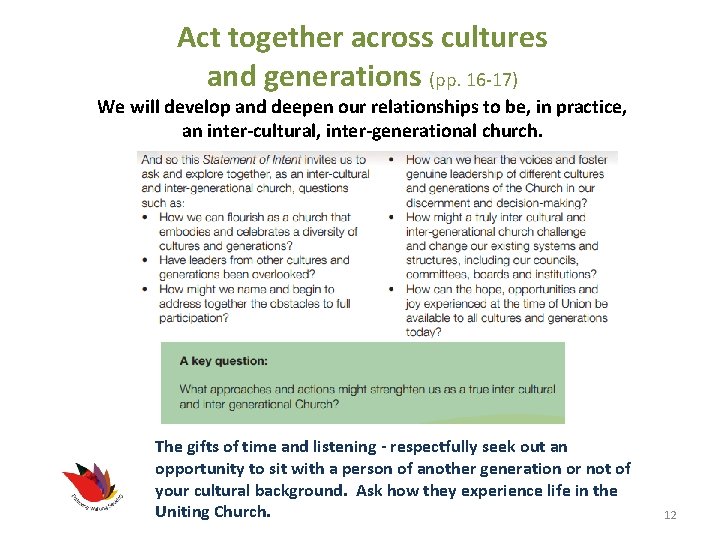Act together across cultures and generations (pp. 16 -17) We will develop and deepen Act together across cultures and generations (pp. 16 -17) We will develop and deepen