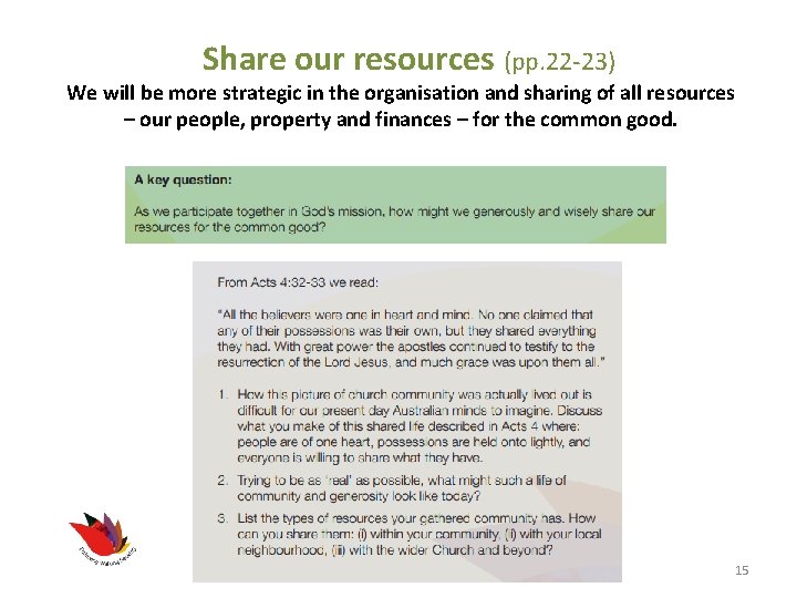 Share our resources (pp. 22 -23) We will be more strategic in the organisation Share our resources (pp. 22 -23) We will be more strategic in the organisation