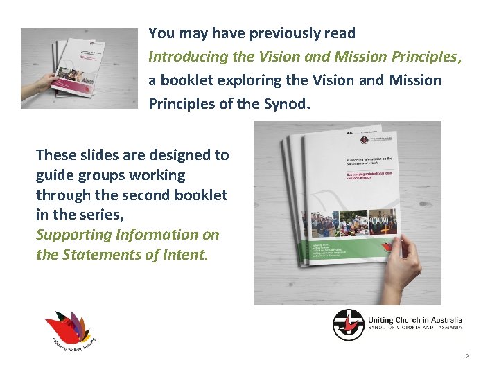 You may have previously read Introducing the Vision and Mission Principles, a booklet exploring You may have previously read Introducing the Vision and Mission Principles, a booklet exploring