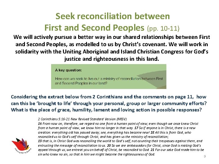 Seek reconciliation between First and Second Peoples (pp. 10 -11) We will actively pursue Seek reconciliation between First and Second Peoples (pp. 10 -11) We will actively pursue