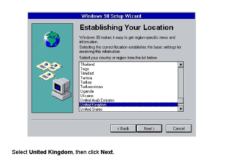 Select United Kingdom, then click Next. 