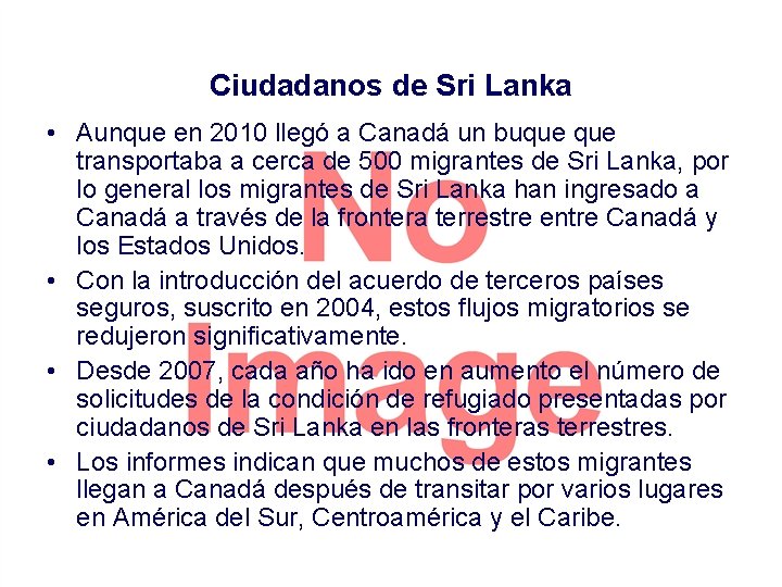 Ciudadanos de Sri Lanka • Aunque en 2010 llegó a Canadá un buque transportaba