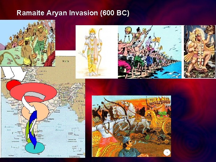Ramaite Aryan Invasion (600 BC) 