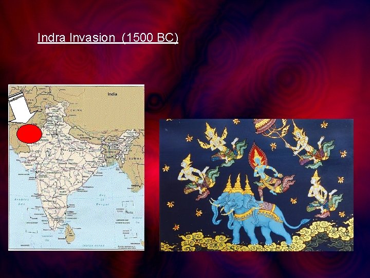 Indra Invasion (1500 BC) 