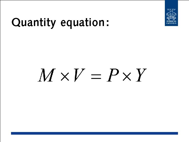 Quantity equation : 