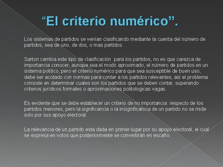 “El criterio numérico”. Los sistemas de partidos se venían clasificando mediante la cuenta del