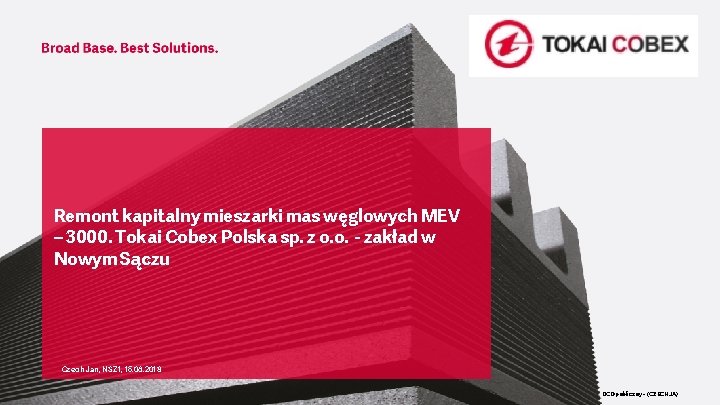 Remont kapitalny mieszarki mas węglowych MEV – 3000. Tokai Cobex Polska sp. z o.