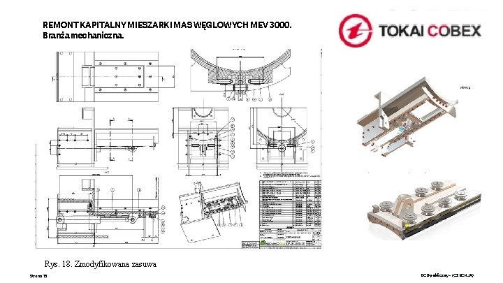 REMONT KAPITALNY MIESZARKI MAS WĘGLOWYCH MEV 3000. Branża mechaniczna. Rys. 18. Zmodyfikowana zasuwa Strona