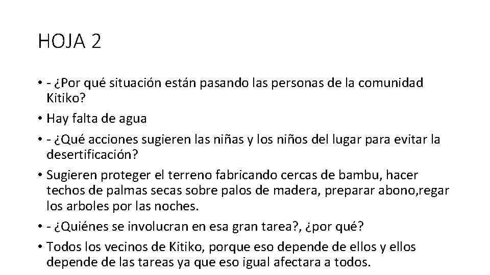 HOJA 2 • - ¿Por qué situación están pasando las personas de la comunidad
