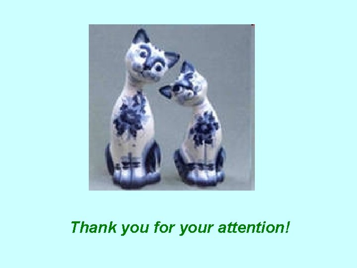 Thank you for your attention! 