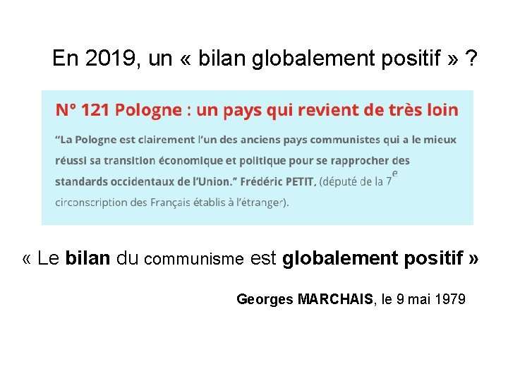 En 2019, un « bilan globalement positif » ? « Le bilan du communisme