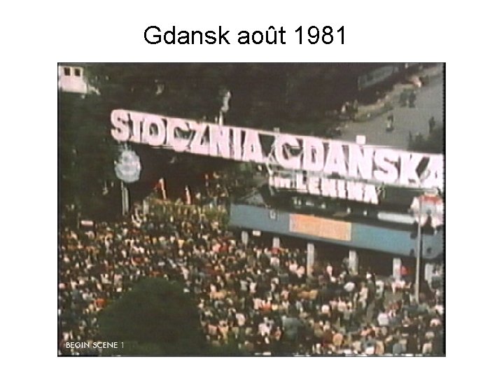 Gdansk août 1981 