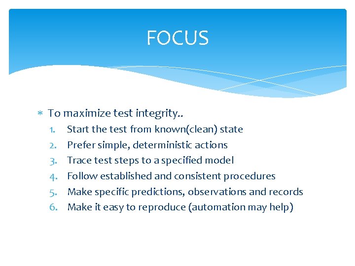 FOCUS To maximize test integrity. . 1. 2. 3. 4. 5. 6. Start the