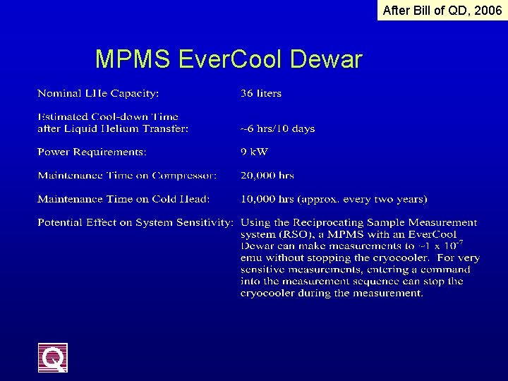 After Bill of QD, 2006 MPMS Ever. Cool Dewar 
