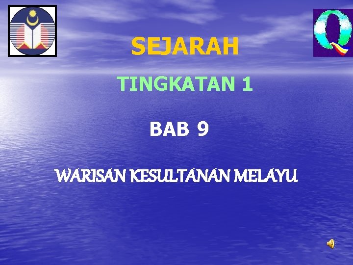 Sejarah Tingkatan 1 Bab 9 Warisan Kesultanan Melayu