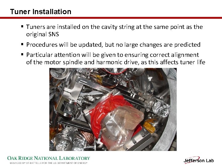 Tuner Installation § Tuners are installed on the cavity string at the same point