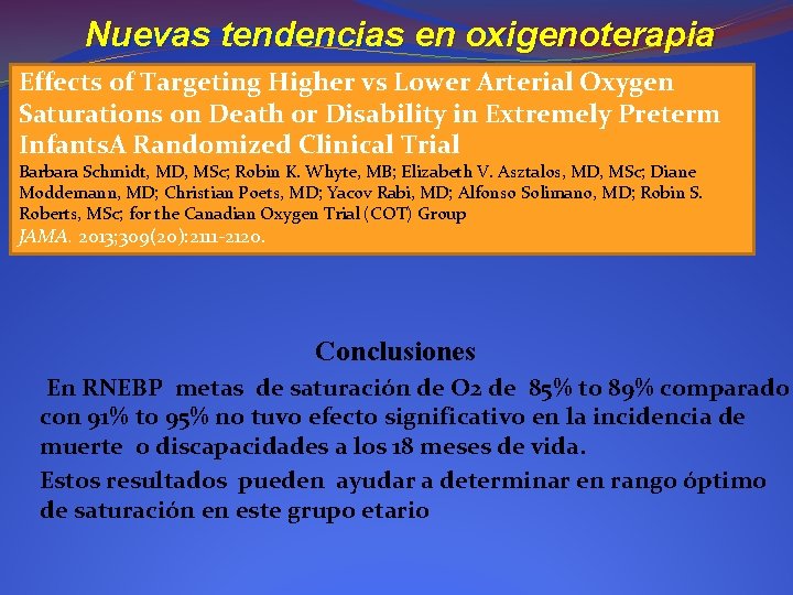  Nuevas tendencias en oxigenoterapia Effects of Targeting Higher vs Lower Arterial Oxygen Saturations